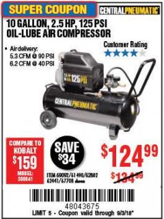 Harbor Freight Coupon 2.5 HP, 10 GALLON, 125 PSI OIL LUBE AIR COMPRESSOR Lot No. 69092/67708/61490/62441 Expired: 9/3/18 - $124.99