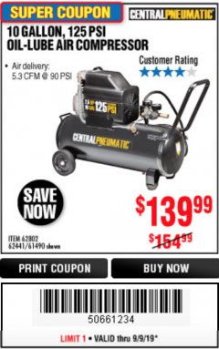 Harbor Freight Coupon 2.5 HP, 10 GALLON, 125 PSI OIL LUBE AIR COMPRESSOR Lot No. 69092/67708/61490/62441 Expired: 9/9/19 - $139.99