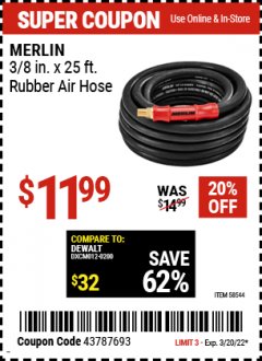 Harbor Freight Coupon MERLIN 3/8 IN. X 25 FT. RUBBER AIR HOSE Lot No. 58544 Expired: 3/20/22 - $11.99