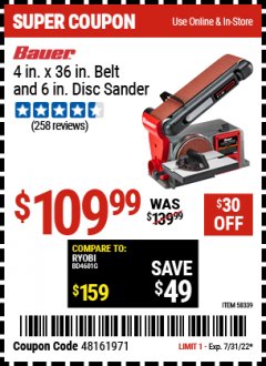 Harbor Freight Coupon BAUER 4 X 36  INBELT AND 6 IN DISC SANDER Lot No. 58339 Expired: 7/31/22 - $109.99