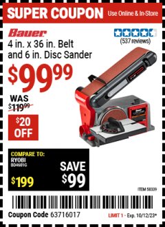 Harbor Freight Coupon BAUER 4 X 36  INBELT AND 6 IN DISC SANDER Lot No. 58339 Expired: 10/12/23 - $99.99