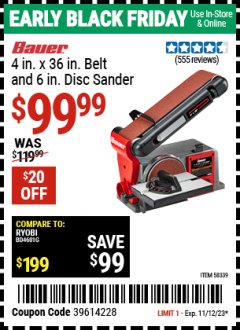 Harbor Freight Coupon BAUER 4 X 36  INBELT AND 6 IN DISC SANDER Lot No. 58339 Expired: 11/12/23 - $99.99