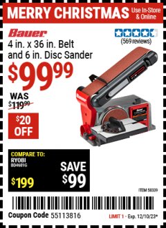 Harbor Freight Coupon BAUER 4 X 36  INBELT AND 6 IN DISC SANDER Lot No. 58339 Expired: 12/10/23 - $99.99