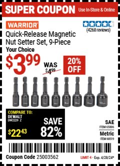 Harbor Freight Coupon WARRIOR QUICK RELEASE MAGNETIC NUT SETTER SETS, 9 PC. Lot No. 68478,65806,60384,68519 Valid Thru: 4/28/24 - $3.99