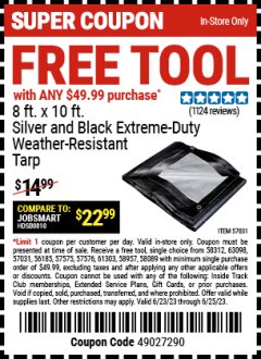 Harbor Freight FREE Coupon 8 FT. X 10FT. SILVER AND BLACK EXTREME DUTY WEATHER RESISTANT TARP Lot No. 57031 Expired: 6/25/23 - FWP