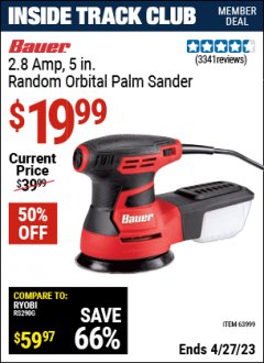 Harbor Freight ITC Coupon BAUER 2.8 AMP, 5 IN. RANDOM ORBITAL PALM SANDER Lot No. 63999 Expired: 4/27/23 - $19.99