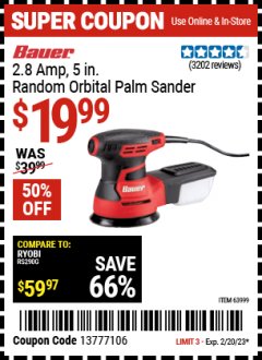 Harbor Freight Coupon BAUER 2.8 AMP, 5 IN. RANDOM ORBITAL PALM SANDER Lot No. 63999 Expired: 2/20/23 - $19.99