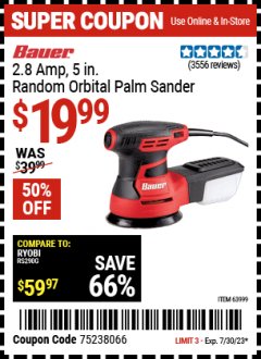 Harbor Freight Coupon BAUER 2.8 AMP, 5 IN. RANDOM ORBITAL PALM SANDER Lot No. 63999 Expired: 7/30/23 - $19.99