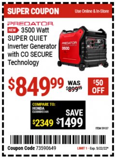 Harbor Freight Coupon PREDATOR 3500 WATT SUPER QUIET INVERTER GENERATOR WITH CO SECURE TECHNOLOGY Lot No. 59137 Expired: 5/22/22 - $849.99