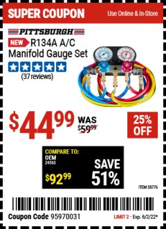 Harbor Freight Coupon PITTSBURGH R134A A/C MANIFOLD GAUGE SET Lot No. 58776 EXPIRES: 6/2/22 - $44.99