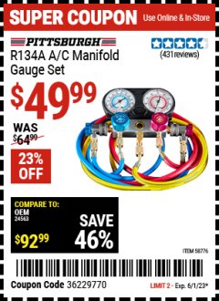 Harbor Freight Coupon PITTSBURGH R134A A/C MANIFOLD GAUGE SET Lot No. 58776 Expired: 6/1/23 - $49.99