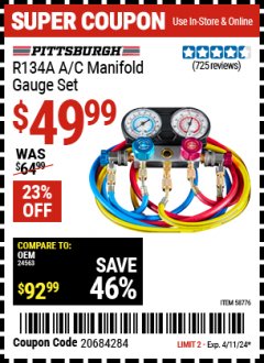 Harbor Freight Coupon PITTSBURGH R134A A/C MANIFOLD GAUGE SET Lot No. 58776 Expired: 4/11/24 - $49.99