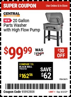 Harbor Freight Coupon CENTRAL MACHINERY 20 GALLON PARTS WASHER WITH HIGH FLOW PUMP Lot No. 58679 EXPIRES: 6/2/22 - $99.99