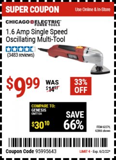 Harbor Freight Coupon CHICAGO ELECTRIC 1.6 AMP SINGLE SPEED OSCILLATING MULTI-TOOL Lot No. 62279/62866 EXPIRES: 6/2/22 - $9.99