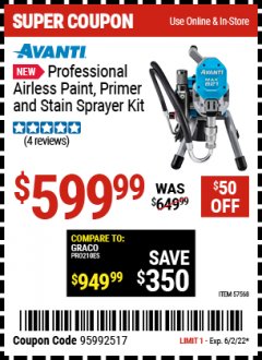 Harbor Freight Coupon AVANTI PROFESSIONAL AIRLESS PAINT, PRIMER AND STAIN SPRAYER KIT Lot No. 57568 EXPIRES: 6/2/22 - $599.99