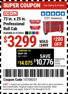 Harbor Freight Coupon ICON 73 IN. X 25 IN. PROFESSIONAL ROLL CAB Lot No. 56296/56297/56295/56142 Expired: 6/12/22 - $3299.99