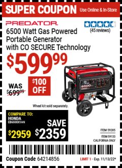 Harbor Freight Coupon 6500 WATT GAS POWERED GENERATOR W/CO SECURE Lot No. 59205, 59133 CA Expired: 11/13/22 - $599.99