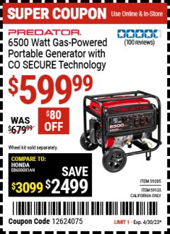 Harbor Freight Coupon 6500 WATT GAS POWERED GENERATOR W/CO SECURE Lot No. 59205, 59133 CA Expired: 4/30/23 - $599.99