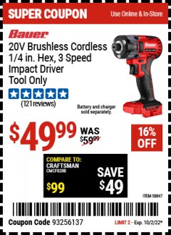 Harbor Freight Coupon BAUER 20V BRUSHLESS CORDLESS HEX 3 SPEED IMPACT DRIVER - TOOL ONLY Lot No. 58847 EXPIRES: 10/2/22 - $49.99