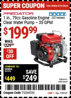 Harbor Freight Coupon PREDATOR 1 IN., 79CC GASOLINE ENGINE CLEAR WATER PUMP 35 GPM Lot No. 56161,63404 Expired: 7/30/23 - $199.99