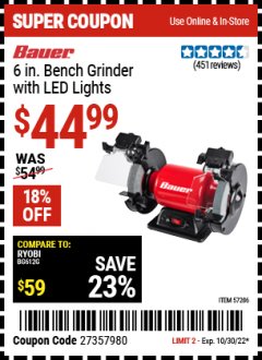 Harbor Freight Coupon BAUER 6 IN. BENCH GRINDER WITH LED LIGHTS Lot No. 57286 Expired: 10/30/22 - $44.99