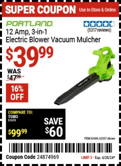 Harbor Freight Coupon 12 AMP, 3-IN-1 ELECTRIC BLOWER VACUUM MULCHER Lot No. 62469,62337 Valid Thru: 4/28/24 - $39.99
