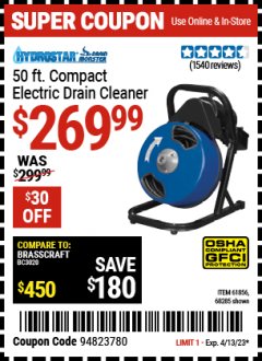 Harbor Freight Coupon 50 FT. COMPACT ELECTRIC DRAIN CLEANER Lot No. 61856 Expired: 4/13/23 - $269.99