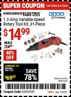 Harbor Freight Coupon CHICAGO ELECTRIC 1.3 AMP VARIABLE SPEED ROTARY TOOL KIT 31 PIECE Lot No. 68696, 57143, 57226 Expired: 7/16/23 - $14.99