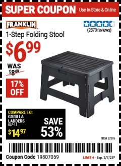 Harbor Freight Coupon FRANKLIN ONE-STEP FOLDING STOOL Lot No. 57576, 57575, 56185 Valid: 2/28/24 3/7/24 - $6.99
