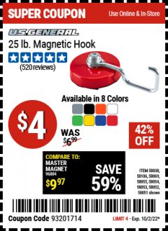 Harbor Freight Coupon U.S. GENERAL 25 LB. MAGNETIC HOOK Lot No. 58830, 58051, 58052, 58106, 58054, 58069, 58053, 58055 Expired: 10/2/22 - $4