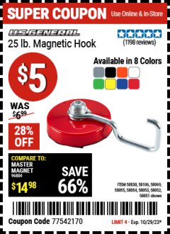 Harbor Freight Coupon U.S. GENERAL 25 LB. MAGNETIC HOOK Lot No. 58830, 58051, 58052, 58106, 58054, 58069, 58053, 58055 Expired: 10/29/23 - $5