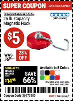 Harbor Freight Coupon U.S. GENERAL 25 LB. MAGNETIC HOOK Lot No. 58830, 58051, 58052, 58106, 58054, 58069, 58053, 58055 Expired: 3/24/24 - $5
