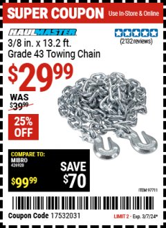 Harbor Freight Coupon 3/8 IN. X 13.2 FT. GRADE 43 TOWING CHAIN Lot No. 97711 Valid Thru: 3/7/24 - $29.99