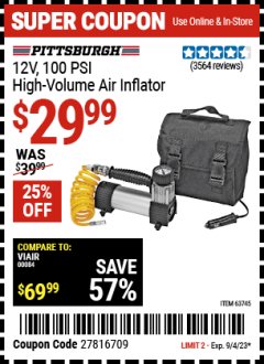 Harbor Freight Coupon PITTSBURGH 12V, 100 PSI HIGH VOLUME AIR INFLATOR Lot No. 63745 Expired: 9/4/23 - $29.99