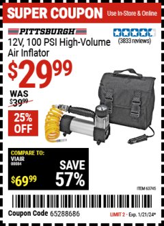 Harbor Freight Coupon PITTSBURGH 12V, 100 PSI HIGH VOLUME AIR INFLATOR Lot No. 63745 Expired: 1/21/24 - $29.99