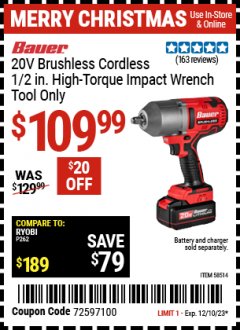 Harbor Freight Coupon 20V BRUSHLESS CORDLESS 1/2 IN. HIGH TORQUE IMPACT WRENCH TOOL ONLY Lot No. 59398 Expired: 12/10/23 - $109.99