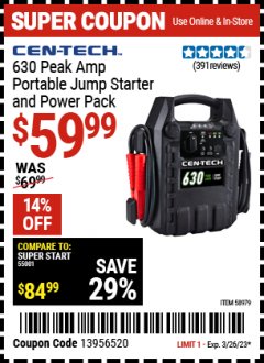 Harbor Freight Coupon CEN-TECH 630 PEAK AMP PORTABLE JUMP STARTER AND POWER PACK Lot No. 58979 Expired: 3/26/23 - $59.99