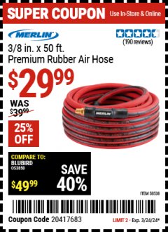 Harbor Freight Coupon 3/8 IN X 50 FT PREMIUM RUBBER AIR HOSE Lot No. 58538 Expired: 3/24/24 - $29.99