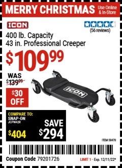 Harbor Freight Coupon ICON 400 LB. CAPACITY 43 IN. PROFESSIONAL CREEPER Lot No. 58470 Expired: 12/11/22 - $109.99