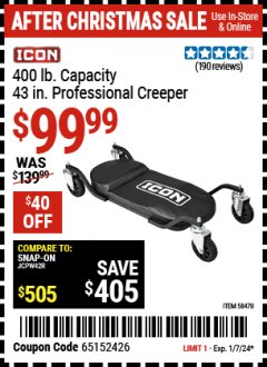 Harbor Freight Coupon ICON 400 LB. CAPACITY 43 IN. PROFESSIONAL CREEPER Lot No. 58470 Expired: 1/7/24 - $99.99