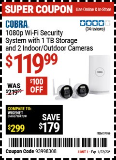 Harbor Freight Coupon COBRA 1080P WI-FI SECURITY SYSTEM WITH 1 TB STORAGE AND 2 INDOOR/OUTDOOR CAMERAS Lot No. 57959 Expired: 1/22/23 - $119.99