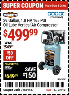 Harbor Freight Coupon 29 GALLON, 1.8 HP, 165 PSI OIL-LUBE VERTICAL AIR COMPRESSOR Lot No. 58507 EXPIRES: 4/28/24 - $499.99