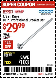 Harbor Freight Coupon 1/2 IN. DRIVE 18 IN. PROFESSIONAL BREAKER BAR Lot No. 63856 Expired: 3/9/23 - $29.99