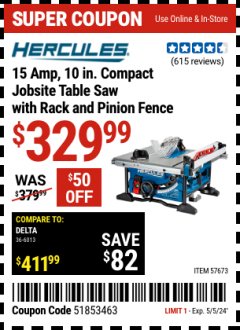 Harbor Freight Coupon HERCULES 10 IN., 15 AMP COMPACT JOBSITE TABLE SAW WITH RACK AND PINION FENCE Lot No. 57673 EXPIRES: 5/5/24 - $329.99
