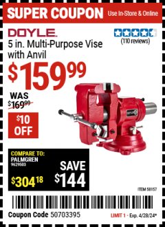Harbor Freight Coupon 5 IN. MULTI-PURPOSE VISE WITH ANVIL Lot No. 58157 Valid Thru: 4/28/24 - $159.99