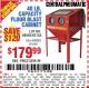 Harbor Freight Coupon 40 LB. CAPACITY FLOOR BLAST CABINET Lot No. 68893/62144/93608 Expired: 8/7/15 - $179.99