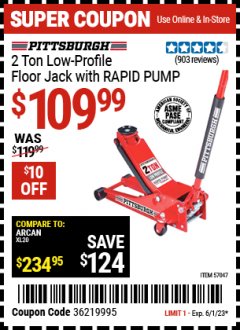 Harbor Freight Coupon PITTSBURGH RAPID PUMP 2 TON LOW PROFILE FLOOR JACK Lot No. 57047 Expired: 6/1/23 - $109.99