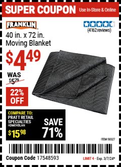 Harbor Freight Coupon FRANKLIN 40IN X 72 IN MOVING BLANKET Lot No. 58327 Valid: 2/26/24 3/7/24 - $4.49