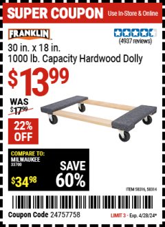Harbor Freight Coupon FRANKLIN 30 IN. X 19 IN. 1000 LB. CAPACITY HARDWOOD DOLLY Lot No. 58314 Expired: 4/28/24 - $13.99
