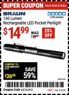 Harbor Freight Coupon BRAUN 140 LUMEN RECHARGEABLE LED POCKET PEN LIGHT Lot No. 59350 Expired: 2/4/24 - $14.99